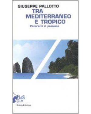 robin edizioni  tra mediterraneo e tropico