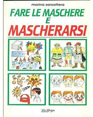 SPIGA  fare le maschere e mascherarsi